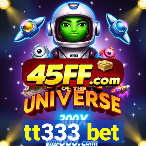 tt333 bet
